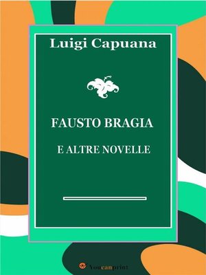 cover image of Fausto Bragia e altre novelle
